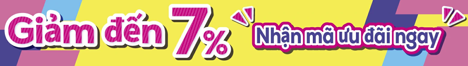 Giảm đến 7% Nhận m&atilde; ưu đ&atilde;i ngay